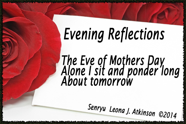 Senryu--Eve of Mothers Day