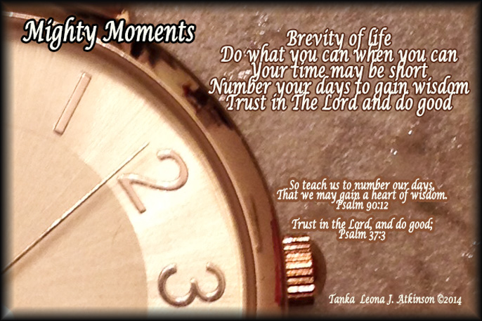 Mighty Moments--Tanka poem about the brevity of life