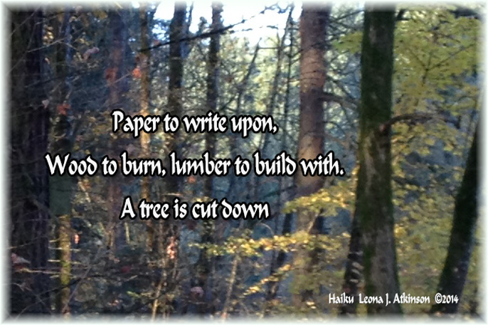 Haiku about our needs and cutting down trees