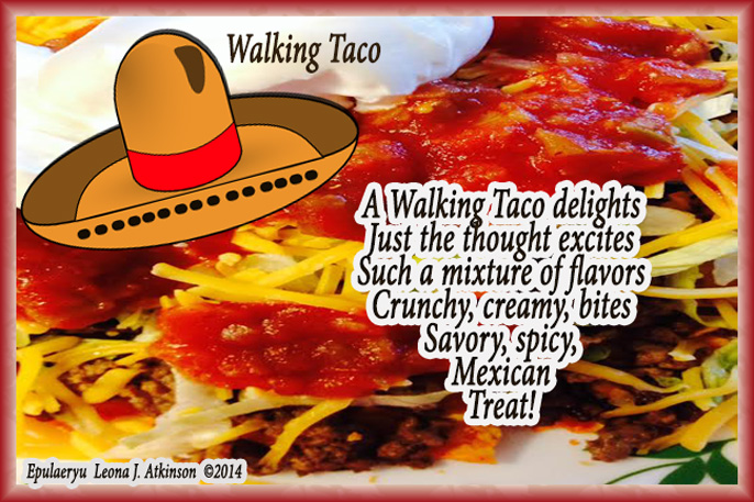 Walking Taco--image and recipe--Epulaeryu poem