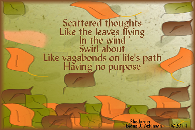 scatterbrained-Shadorma poem, scattered leaves, scattered thoughts