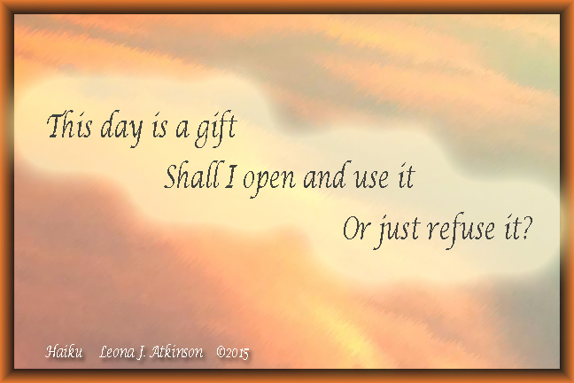 Haiku--Gift of This Day