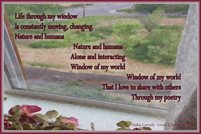 Haiku Cascade about the world I see through my window