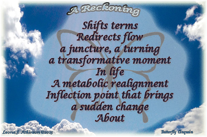 A Butterfly Cinquain poem about a Reckoning