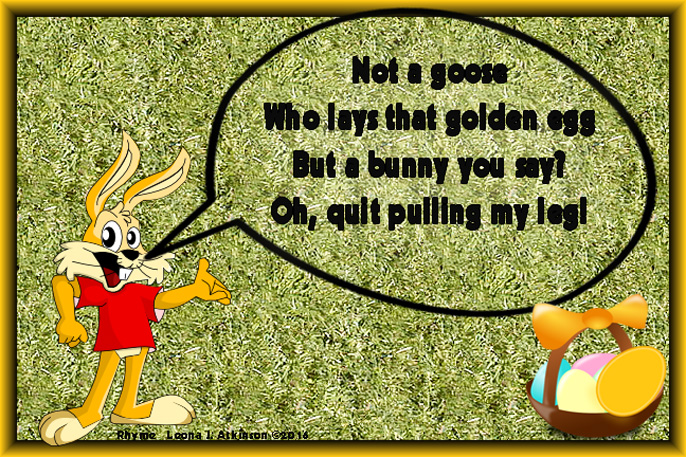 Rhyme spoofing the Easter Bunny and the Golden Egg