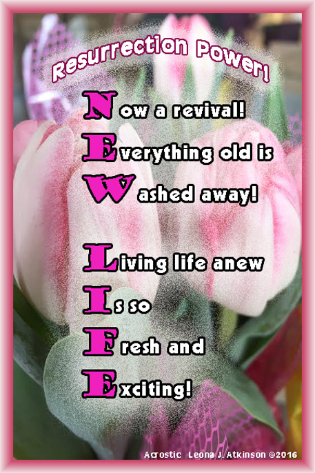 Resurrection Power--New Life Acrostic