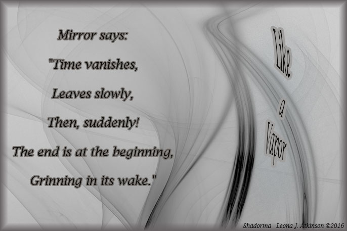 Shadorma--"Like a Vapor"