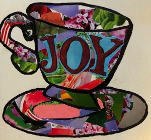 Joy, paper collage teacup, created ©️2018 LeonasDesigns